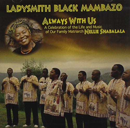 Ladysmith Black Mambazo/Always With Us